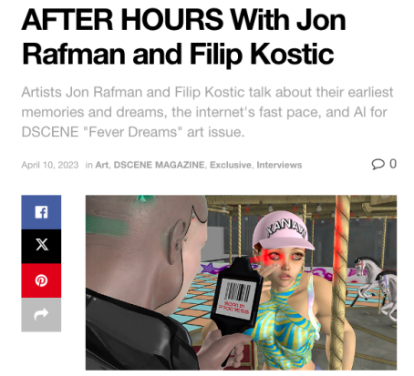 Dscene: Jon Rafman and Filip Kostic talk about their earliest memories and dreams