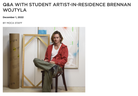 Q&A WITH BRENNAN WOJTYLA by MOCA