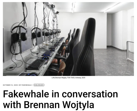 Fakewhale in conversation with Brennan Wojtyla