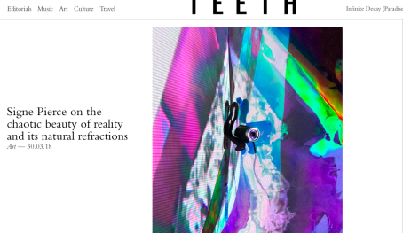 Teeth Mag: Signe Pierce on the chaotic beauty of reality and its natural refractions