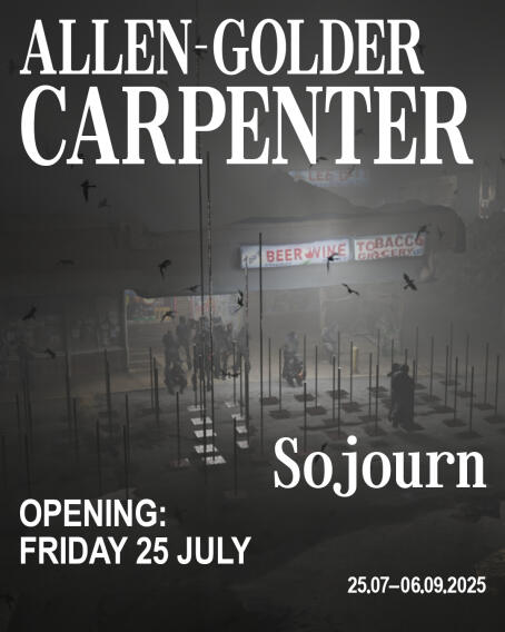 Allen-Golder Carpenter - Sojourn - Solo exhibition at TICK TACK