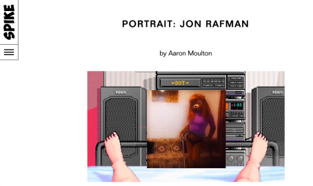 PORTRAIT: JON RAFMAN in Spike Art Magazine